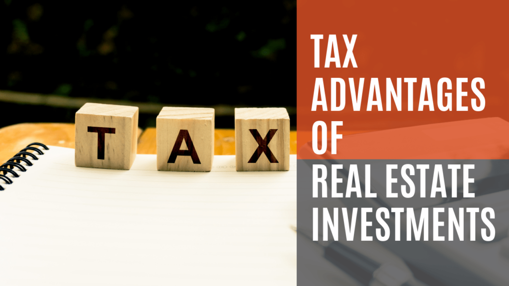 Tax Advantages of Real Estate Investments -Article Banner