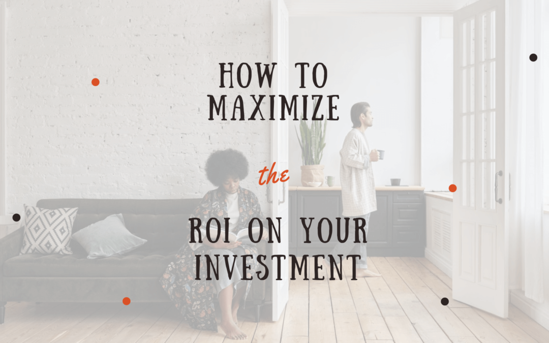 How to Maximize the ROI on Your Idaho Falls Investment