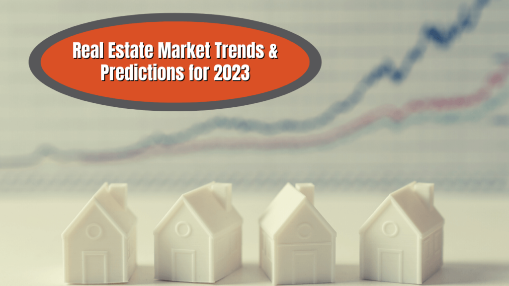 Real Estate Market Trends & Predictions for 2023 - Article Banner