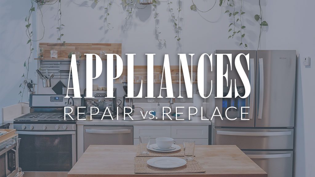 When to Repair vs Replace Appliances